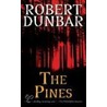 The Pines door Robert Dunbar