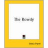 The Rowdy by Octave Thanet