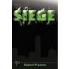 The Siege door Robert Preston