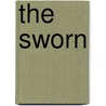 The Sworn by Gail Z. Martin