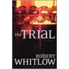 The Trial door Robert Whitlow