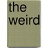 The Weird