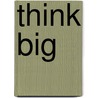 Think Big door Cecil B. Murphey