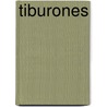 Tiburones by Leighton Taylor