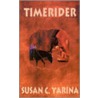 Timerider door Susan Claybaugh Yarina