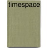 Timespace by Jon May