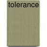Tolerance by Madonna M. Murphy