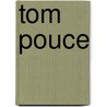 Tom Pouce door Fernand Nathan
