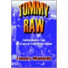 Tommy Raw door Thomas M. Mondello