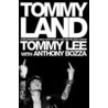 Tommyland door Tommy Lee