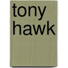 Tony Hawk door Brian Wingate
