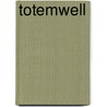 Totemwell by George Payson