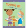 Touch It! by Adrienne Mason