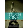 Touch One door Chris Schimel
