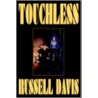 Touchless by Russell Davis