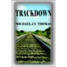 Trackdown door Michael J.V. Thomas