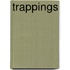 Trappings