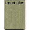 Traumulus by Oskar Jerschke