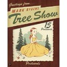 Tree Show door Mark Ryden