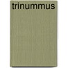 Trinummus by Titus Maccius Plautus