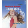 Turn Into door Maria Broida