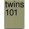 Twins 101 door Khanh-Van Le-Bucklin