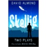 Two Plays door David Almond