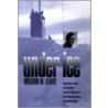 Under Ice door William M. Leary