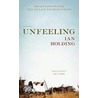 Unfeeling door Ian Holding