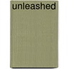 Unleashed by Maryam Homayoun Eisler