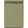 Unmasqued door Colette Gale