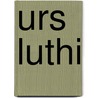 Urs Luthi by Valerio Deho