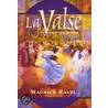 Valse, La door Maurice Ravel