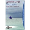 Vertrauen door Anselm Gr