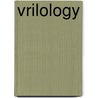 Vrilology by Robert Blumetti