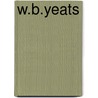 W.B.Yeats door Norman A. Jeffares