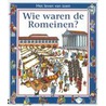 Wie waren de Romeinen? door P. Roxbee Cox