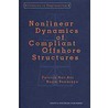Nonlinear dynamics of compliant offshore structures door Patrick Bar-Avi