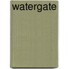 Watergate by Michael V. Uschan