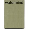 Watermind door M.M. Buckner