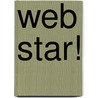 Web Star! door Mary Man-Kong