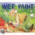 Wet Paint