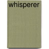 Whisperer door Anna Maria Hall