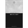 White Boy by Tanika Gupta