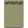 Whitehall by William John Loftie