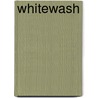 Whitewash door Horace Annesley Vachell