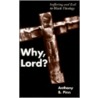 Why Lord? door Anthony B. Pinn