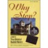 Why Stop?