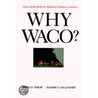 Why Waco? by James D. Tabor