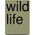 Wild Life